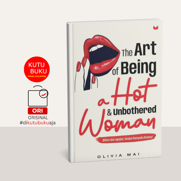 The Art of Being a Hot & Unbothered Woman